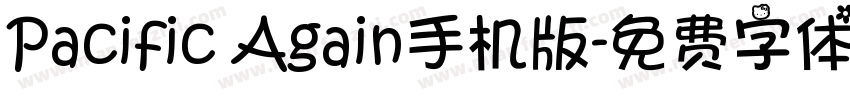 Pacific Again手机版字体转换